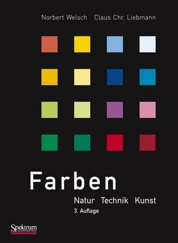 Farben: Natur, Technik, Kunst(German)