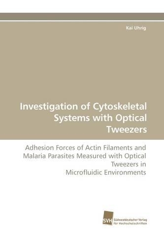 Investigation of Cytoskeletal Systems with Optical Tweezers