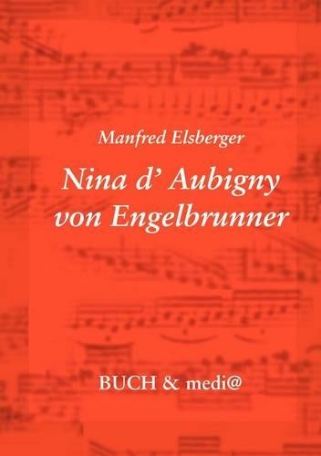 Nina d'Aubigny Von Engelbrunner: (German)