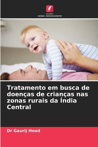 Tratamento em busca de doenças de crianças nas zonas rurais da Índia Central