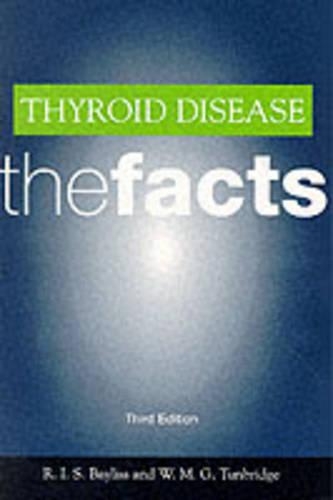Thyroid Disease: (The Facts)