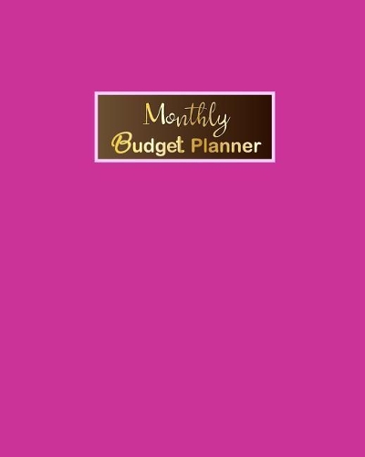 Monthly Budget Planner: Yearly & Monthly Budget Expense Tracker Organizer for Budget Planner and Financial Planner Workbook 128 Pages 8 X 10 Inch(3 Monthly Budget Planner)