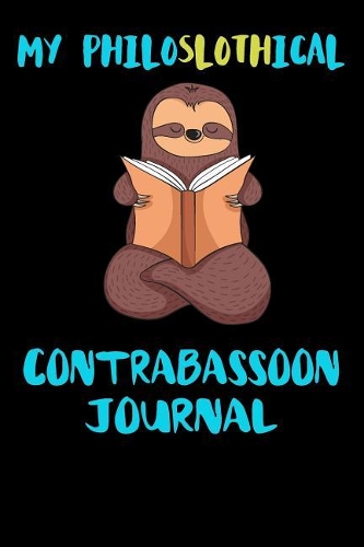 My Philoslothical Contrabassoon Journal
