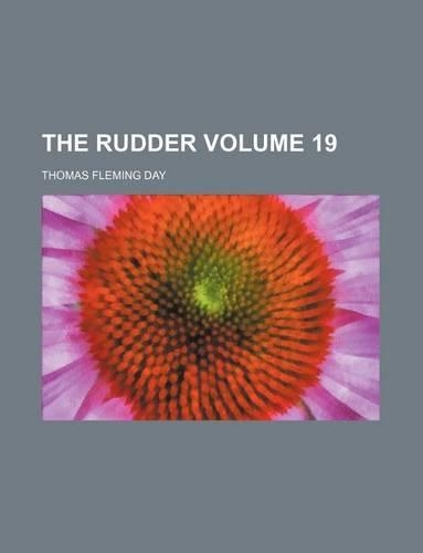 The Rudder Volume 19