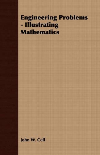 Engineering Problems - Illustrating Mathematics: (English)