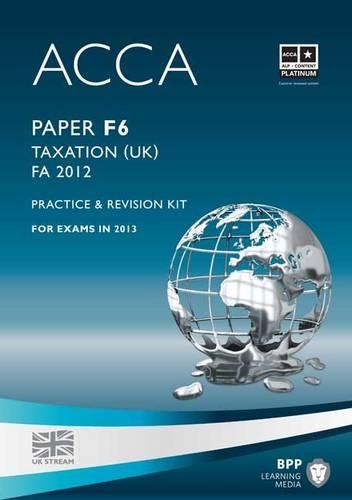 ACCA - F6 Taxation FA2012: Revision Kit