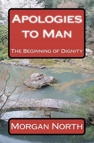 Apologies to Man: The Beginning of Dignity(English)