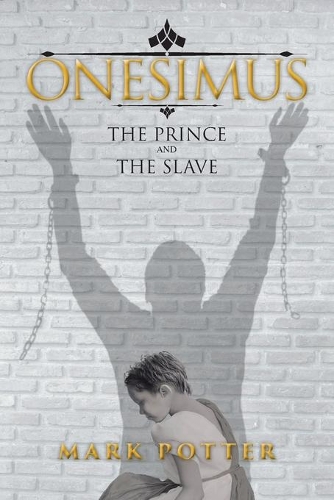 Onesimus, The Prince And The Slave