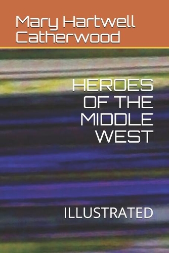 Heroes of the Middle West