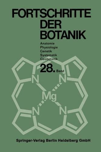 Fortschritte der Botanik: Begründet von Fritz von Wettstein(28 Progress in Botany)