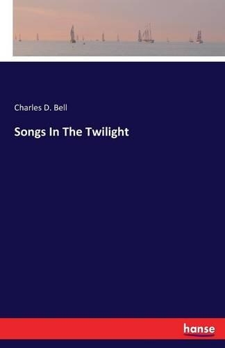 Songs In The Twilight: (English)