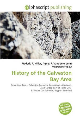 History of the Galveston Bay Area