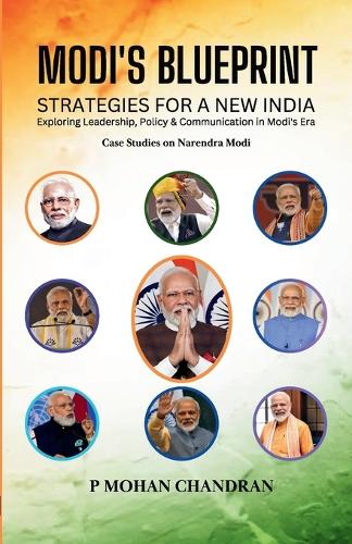 MODI S BLUEPRINT -  STRATEGIES FOR  A NEW INDIA