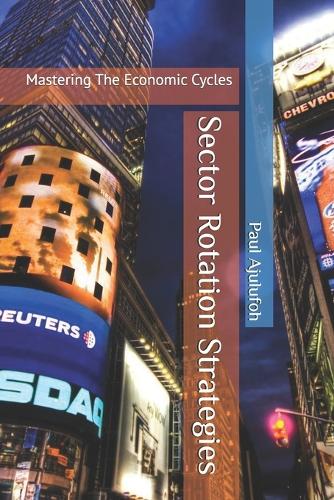 Sector Rotation Strategies
