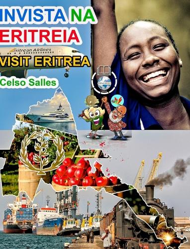 INVISTA NA ERITREIA - Visit Eritrea - Celso Salles: Coleção Invista em África