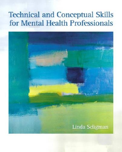 Technical and Conceptual Skills for Mental Health Professionals