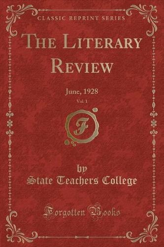 The Literary Review, Vol. 1