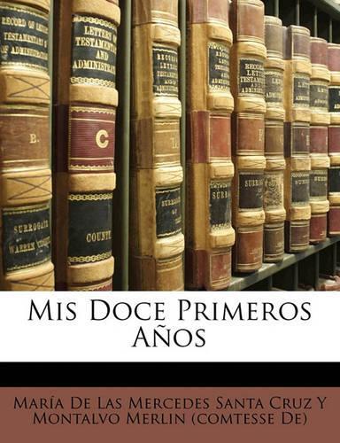 MIS Doce Primeros Anos: (Spanish)