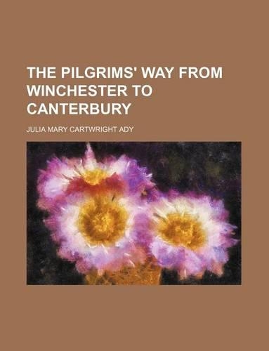 The Pilgrims' Way from Winchester to Canterbury