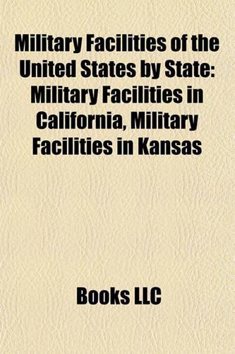 Military Facilities of the United States by State