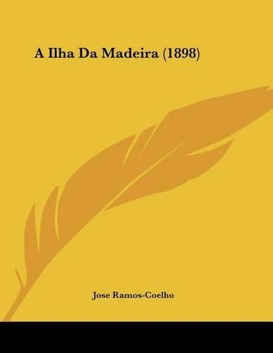 A Ilha Da Madeira (1898)