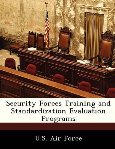 Security Forces Training and Standardization Evaluation Programs