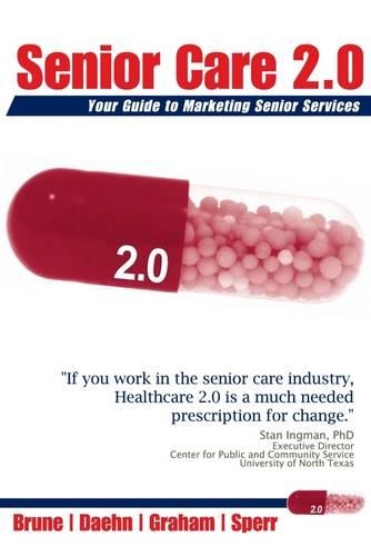 Senior Care 2.0: Your Guide to Marketing Senior Services