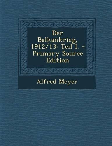 Der Balkankrieg, 1912/13