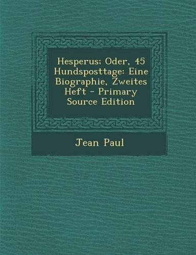 Hesperus; Oder, 45 Hundsposttage