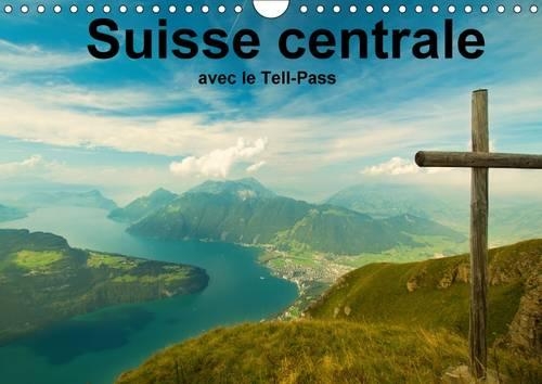 Suisse centrale avec le Tell-Pass 2016