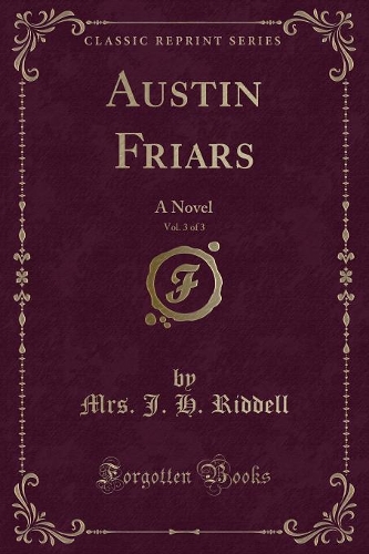 Austin Friars, Vol. 3 of 3