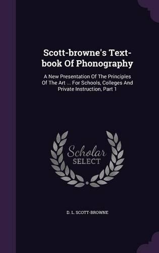 Scott-browne's Text-book Of Phonography