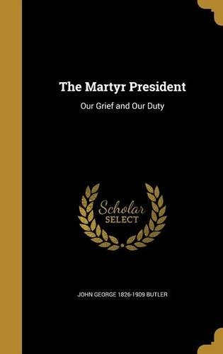 The Martyr President