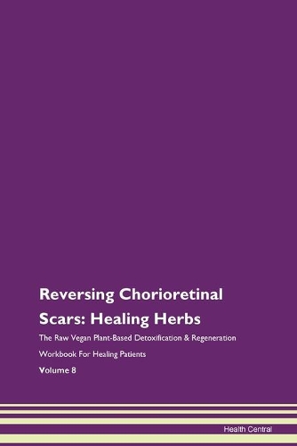 Reversing Chorioretinal Scars