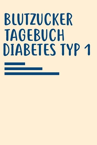 Blutzucker Tagebuch Diabetes Typ 1