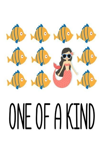 One Of A Kind: Cute Unique Mermaid Gift Notebook for Girls