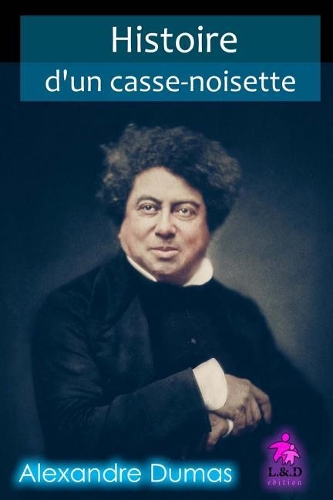 Histoire d'Un Casse-Noisette