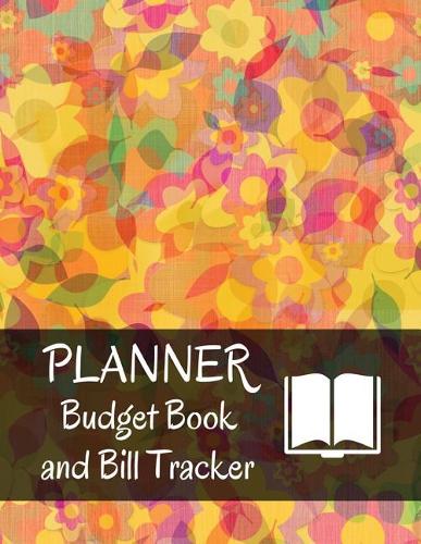 Planner budget book and Bill Tracker: Planner budget book With Calendar 2018-2019, income list, Weekly expense tracker, Bill Planner, Financial Planning Journal Expense Tracker Bill Orga(5 Daily Planner Budget)