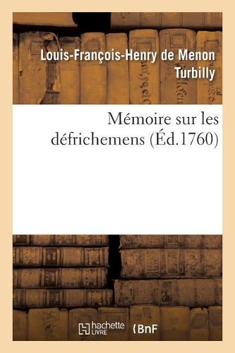 Mémoire Sur Les Défrichemens