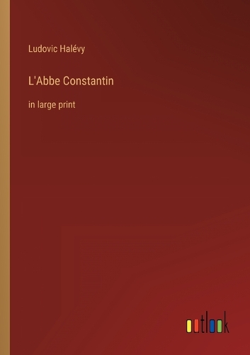 L'Abbe Constantin