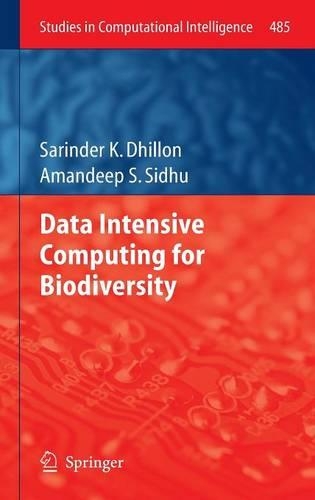 Data Intensive Computing for Biodiversity: (485 Studies in Computational Intelligence)