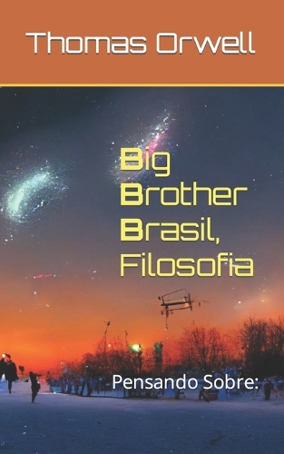 Big Brother Brasil, Filosofia e Zygmunt Bauman