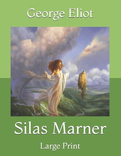 Silas Marner: Large Print