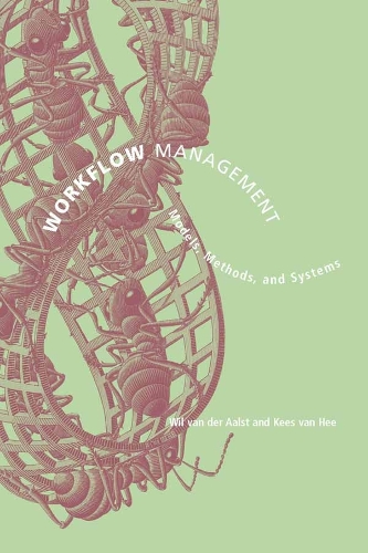 Workflow Management: Models, Methods, and Systems(Information Systems)