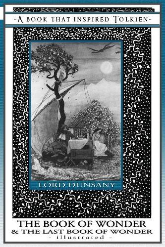 The Book of Wonder and The Last Book of Wonder - Illustrated