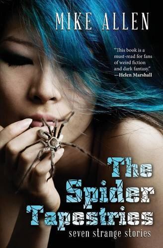 Spider Tapestries: Seven Strange Stories(English)