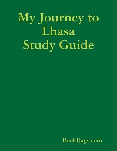 My Journey to Lhasa Study Guide