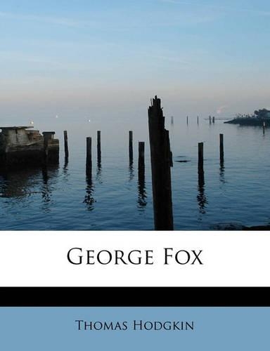 George Fox: (English)