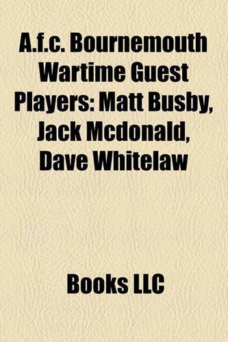 A.F.C. Bournemouth Wartime Guest Players