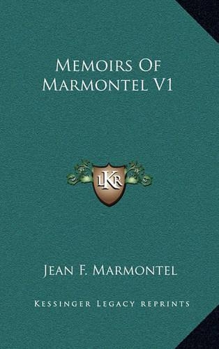 Memoirs of Marmontel V1